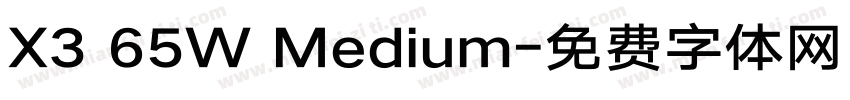 X3 65W Medium字体转换